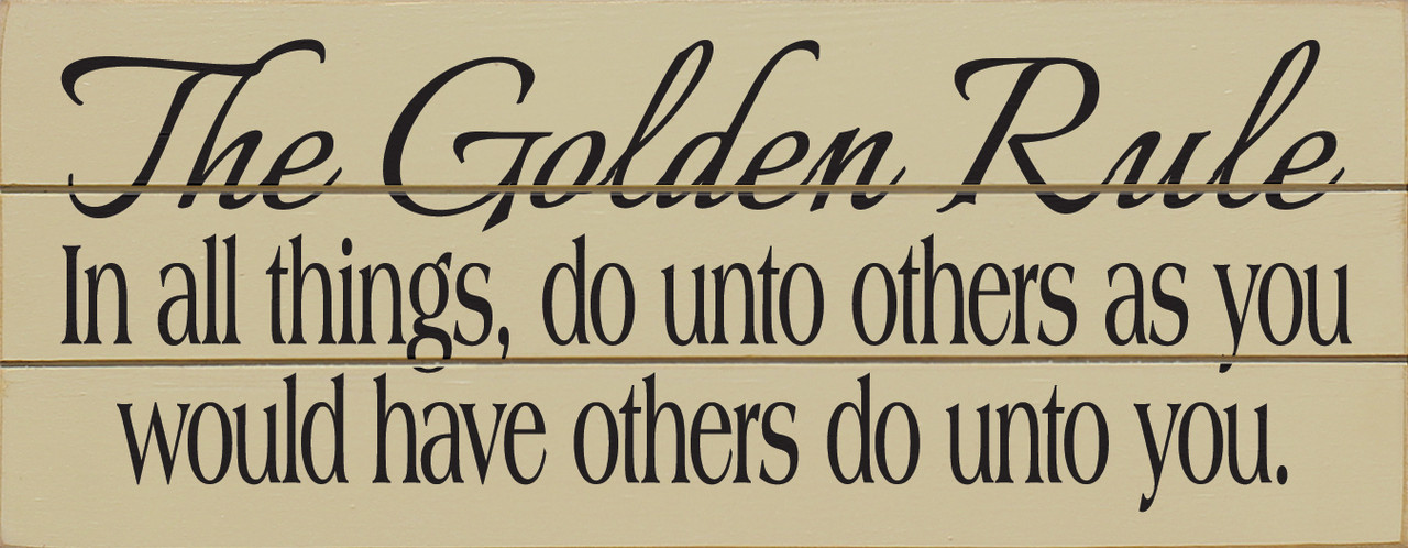 Building Healthy Relationships, Seven: Apply The Golden Rule