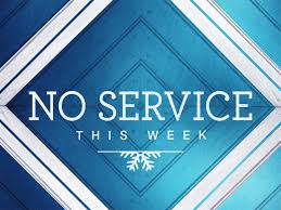 No Church Service This Week
